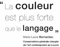 La couleur est plus forte que le langage - Marie-Laure Bernardac Conservatrice générale de l'art contemporain au Louvre